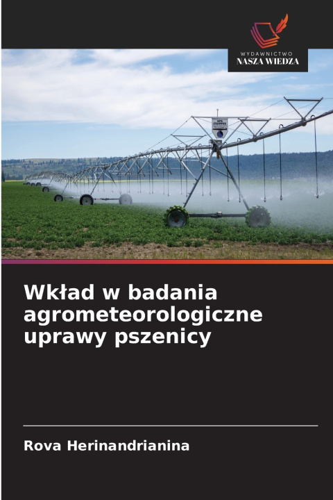 Könyv Wkład w badania agrometeorologiczne uprawy pszenicy Rova Herinandrianina