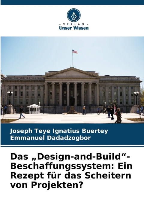 Könyv Das „Design-and-Build"-Beschaffungssystem Joseph Teye Ignatius Buertey