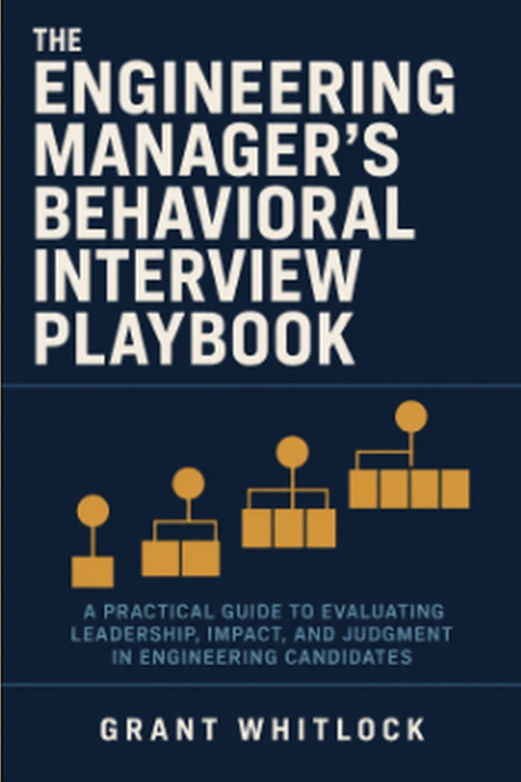 Könyv THE ENGINEERING MANAGER'S BEHAVIORAL INTERVIEW PLAYBOOK GRANT WHITLOCK