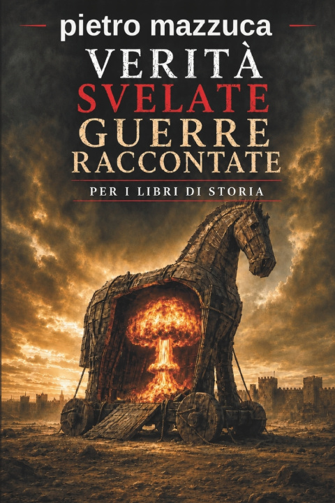 Buch VERITÀ SVELATE GUERRE RACCONTATE Pietro Mazzuca