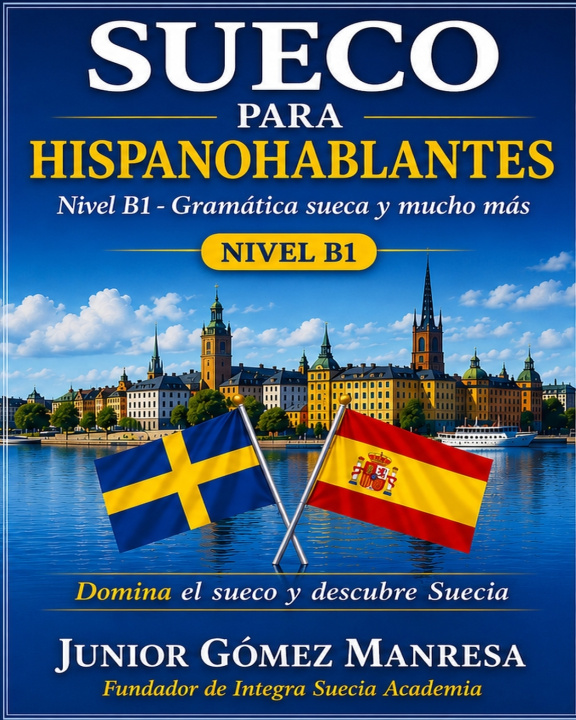 Buch SUECO PARA HISPANOHABLANTES - NIVEL B1 Junior Gómez Manresa
