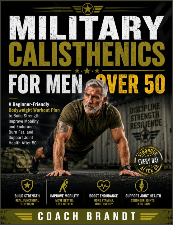 Könyv MILITARY CALISTHENICS FOR MEN OVER 50 COACH BRANDT