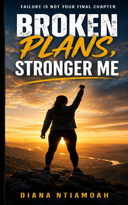 Könyv Broken Plans ,Stronger Me Diana Ntiamoah