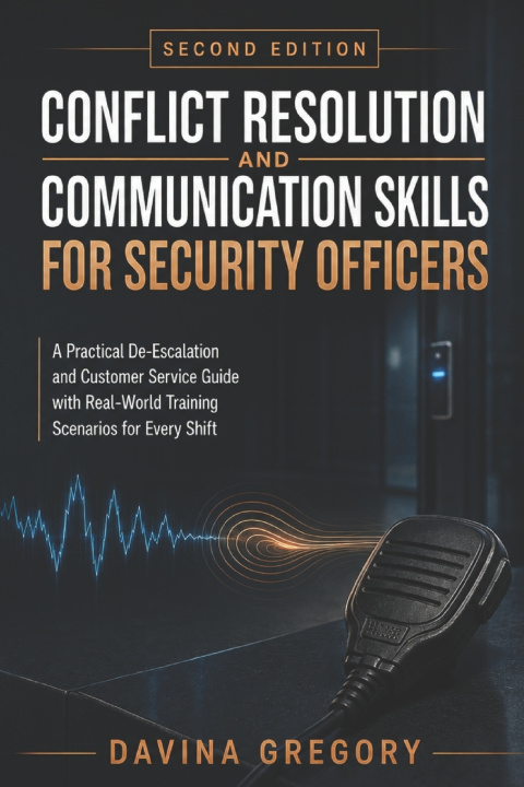 Buch Conflict Resolution and Communication Skills for Security Officers Davina Gregory