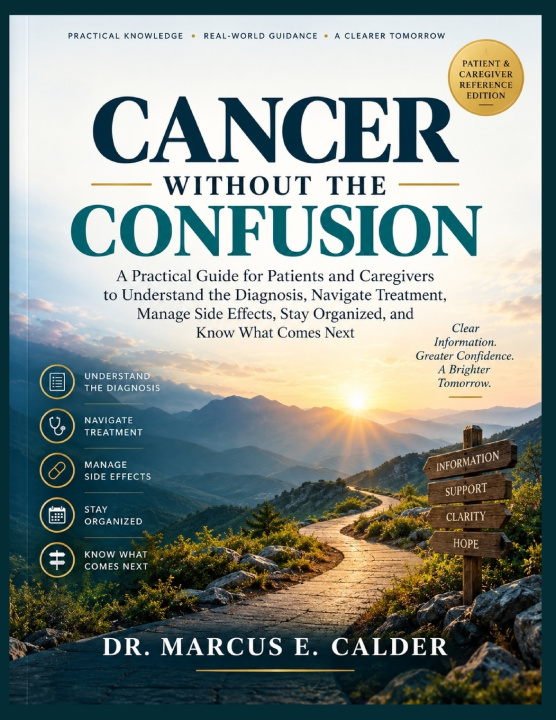 Book CANCER WITHOUT THE CONFUSION DR. MARCUS E. CALDER