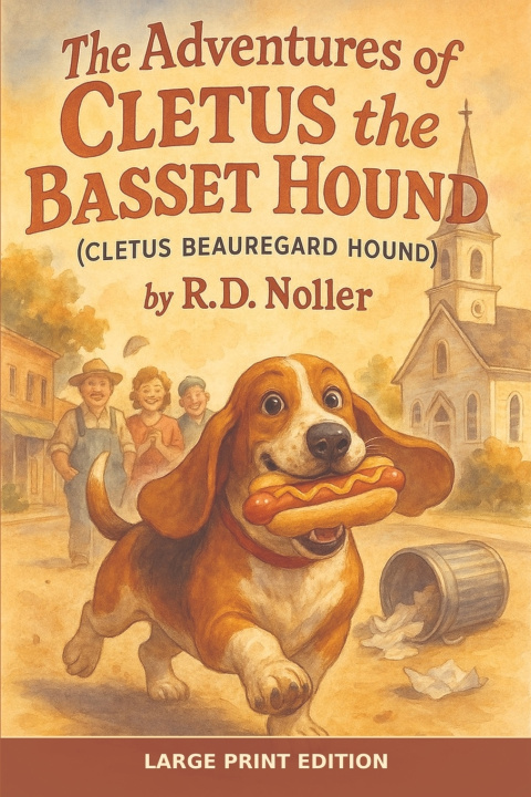 Könyv The Adventures of Cletus the Basset Hound R.D. Noller
