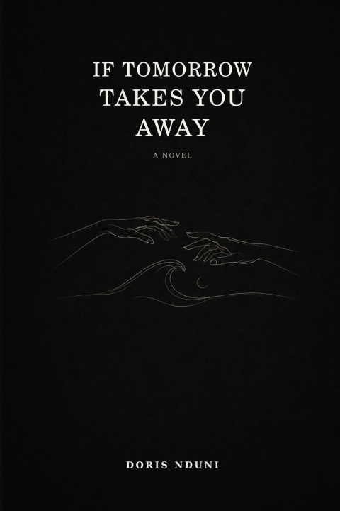 Buch If Tomorrow Takes You Away DORIS NDUNI