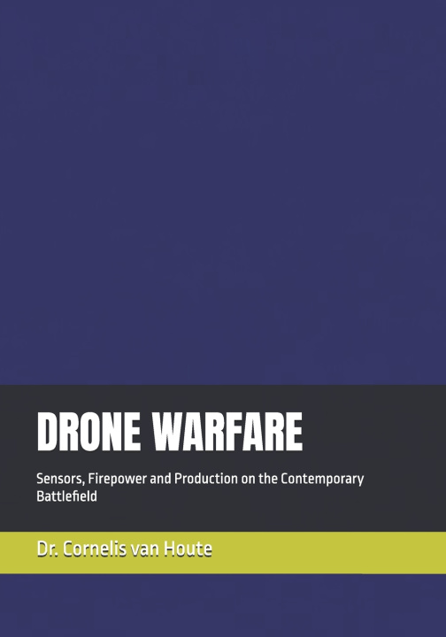 Könyv DRONE WARFARE Cornelis van Houte