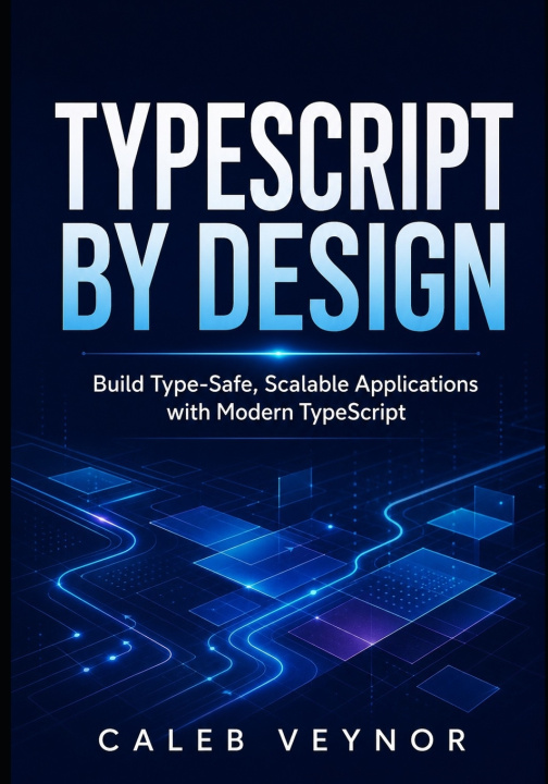 Βιβλίο TYPESCRIPT BY DESIGN Caleb Veynor