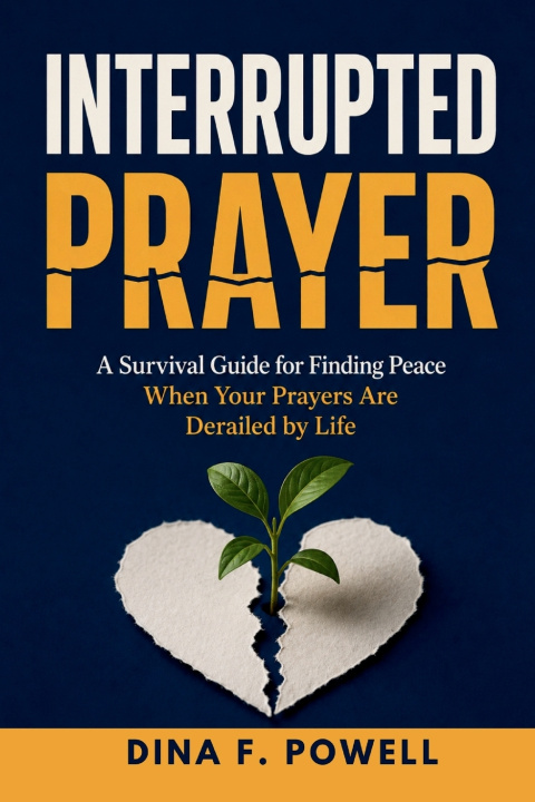 Kniha Interrupted Prayer Dina F. Powell