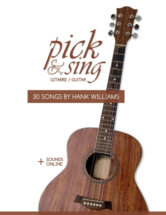 Buch pick & sing - Gitarre / Guitar - 30 Songs by Hank Williams Bettina Schipp