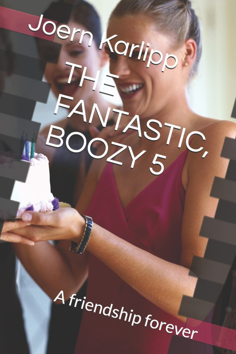 Buch THE FANTASTIC, BOOZY 5 Joern Karlipp
