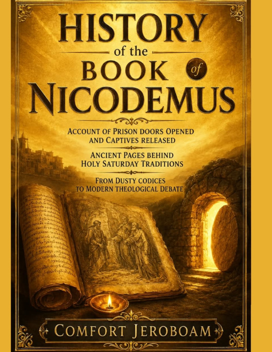 Kniha HISTORY OF THE BOOK NICODEMUS Comfort Jeroboam