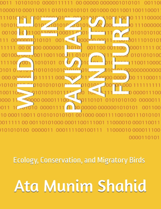 Buch WILDLIFE IN PAKISTAN AND ITS FUTURE Ata Munim Shahid