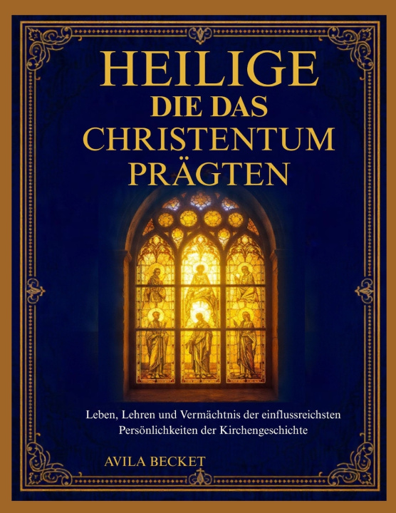 Buch HEILIGE, DIE DAS CHRISTENTUM PRÄGTEN Sabastain Roddy