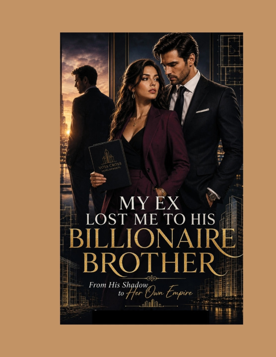 Buch MY EX LOST ME TO HIS BILLIONAIRE BROTHER Chris Driver