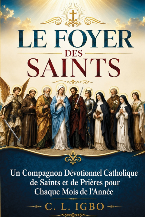 Buch LE FOYER DES SAINTS C. L. IGBO