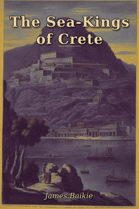 Boek The Sea-Kings of Crete James Baikie
