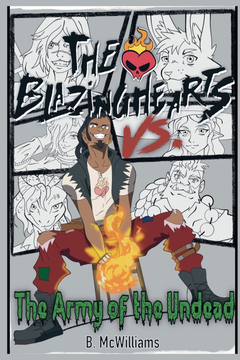 Könyv The Blazinghearts Vs. The Army of the Undead B.McWilliams
