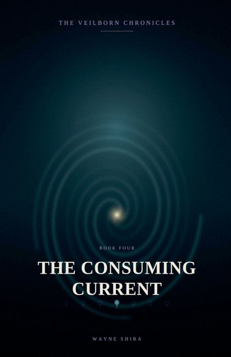 Buch The Consuming Current Wayne Shira