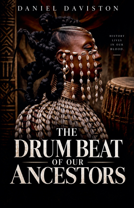 Buch The Drum Beat of Our Ancestors Daniel Daviston