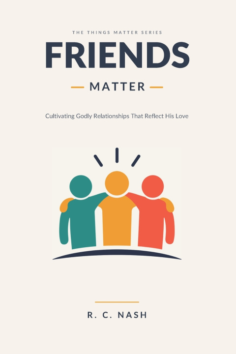 Könyv Friends Matter R. C. Nash