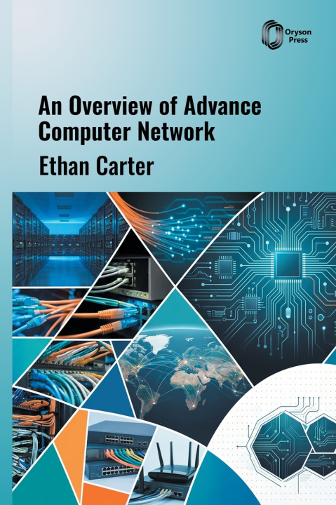 Book An Overview of Advance Computer Network Ethan Carter