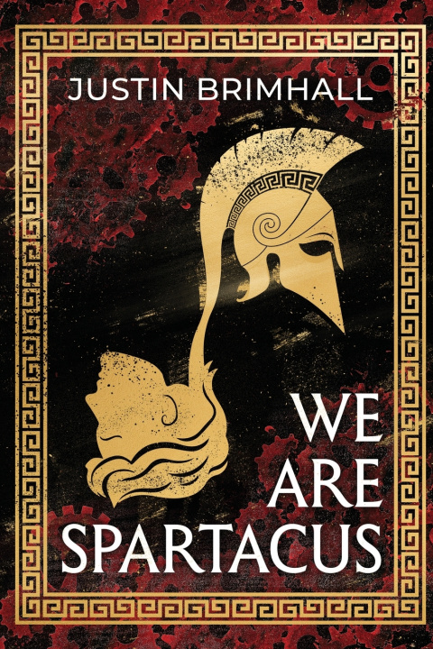 Könyv We Are Spartacus Justin Brimhall