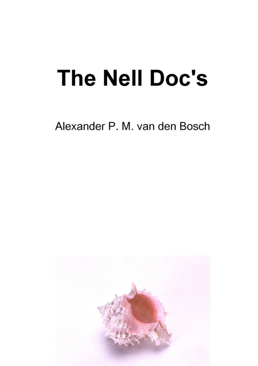 Könyv The Stege / Nell Doc's Alexander P. M. van den Bosch