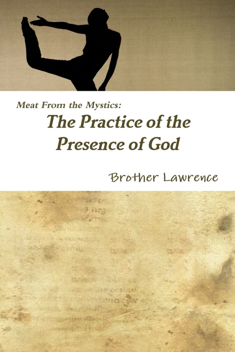 Carte The Practice of the Presence of God Brother Lawrence