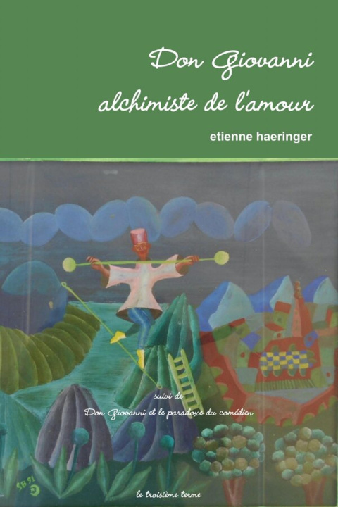 Könyv Don Giovanni alchimiste de l'amour Etienne Haeringer