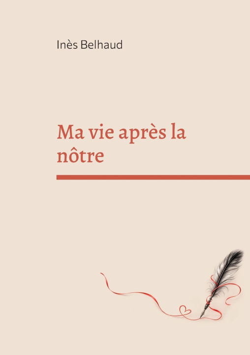 Buch Ma vie après la nôtre Inès Belhaud