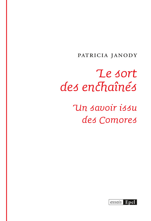 Buch Le sort des enchaînés. Un savoir issu des Comores Janody