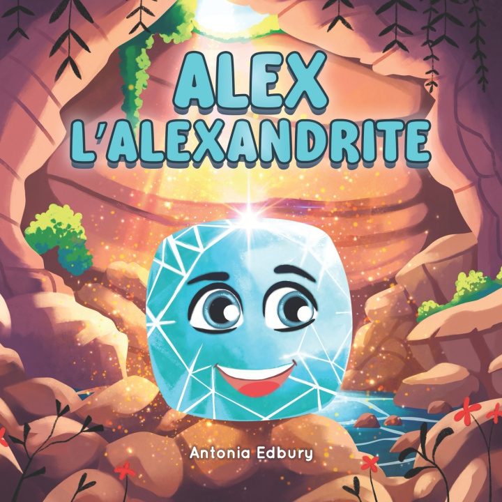 Book Alex l'Alexandrite Antonia Edbury
