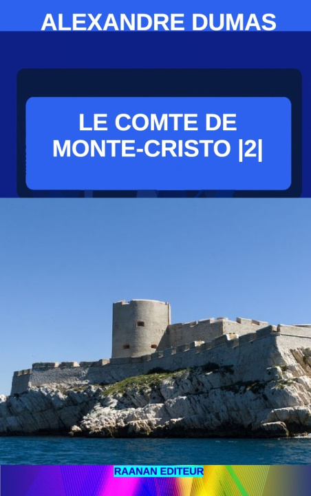 Книга Le Comte de Monte-Cristo 2 Alexander Dumas