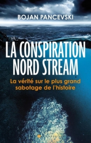Knjiga La conspiration Nord Stream Bojan Pancevski