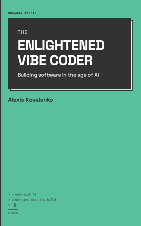 Könyv The Enlightened Vibe Coder Alexis Kovalenko