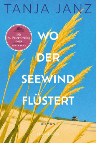 Könyv Wo der Seewind flüstert. Die St.-Peter-Ording-Saga Tanja Janz