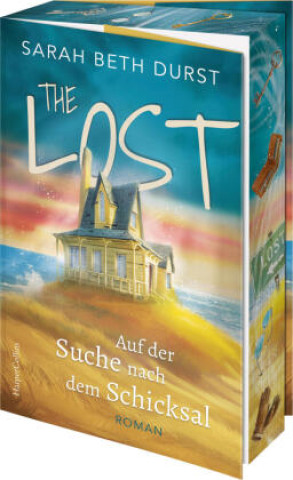 Carte The Lost: Auf der Suche nach dem Schicksal Sarah Beth Durst