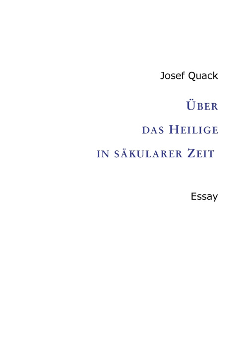 Buch Über das Heilige in säkularer Zeit Josef Quack