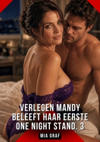 Buch Verlegen Mandy beleeft haar eerste one night stand. 3 Mia Graf