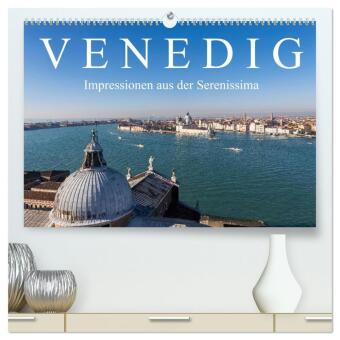 Naptár/Határidőnapló Venedig - Impressionen aus der Serenissima (hochwertiger Premium Wandkalender 2027 DIN A2 quer), Kunstdruck in Hochglanz Calvendo