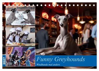 Naptár/Határidőnapló Funny Greyhounds - Windhunde mal anders (Tischkalender 2027 DIN A5 quer), CALVENDO Monatskalender Calvendo