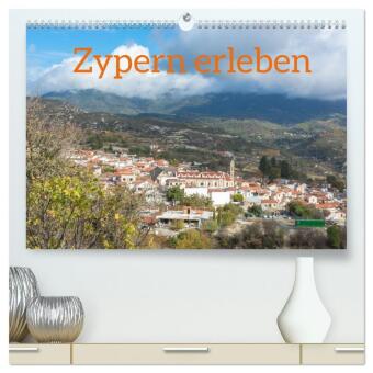 Kalender/Terminbuch Zypern erleben (hochwertiger Premium Wandkalender 2027 DIN A2 quer), Kunstdruck in Hochglanz Calvendo