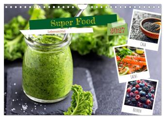 Kalender/Terminbuch Super Food - Lebensmittel (Wandkalender 2027 DIN A4 quer), CALVENDO Monatskalender Calvendo