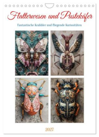 Kalender/Terminbuch Flatterwesen und Pustekäfer (Wandkalender 2027 DIN A4 hoch), CALVENDO Monatskalender Calvendo