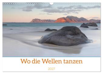 Kalendár/Diár Wo die Wellen tanzen (Wandkalender 2027 DIN A3 quer), CALVENDO Monatskalender Calvendo