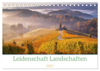 Naptár/Határidőnapló Leidenschaft Landschaften (Tischkalender 2027 DIN A5 quer), CALVENDO Monatskalender Calvendo