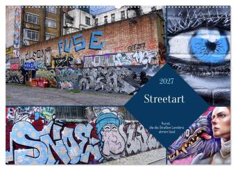 Kalender/Terminbuch Streetart-Kunst, die die Straßen Londons atmen lässt (Wandkalender 2027 DIN A2 quer), CALVENDO Monatskalender Calvendo