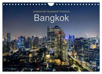 Naptár/Határidőnapló Bangkok - pulsierende Hauptstadt Thailands (Wandkalender 2027 DIN A4 quer), CALVENDO Monatskalender Calvendo